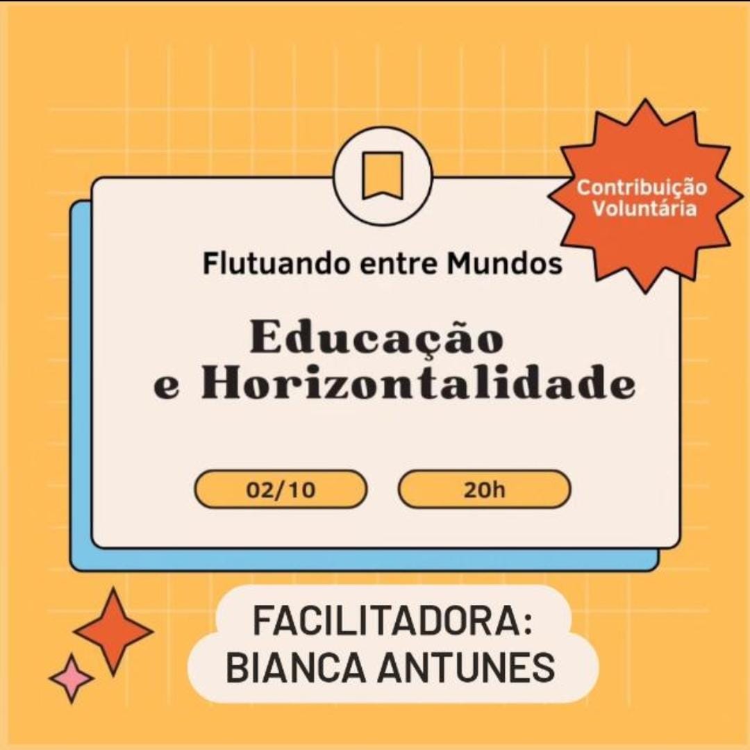 Convite roda Educacao e Horizontalidade — Bianca